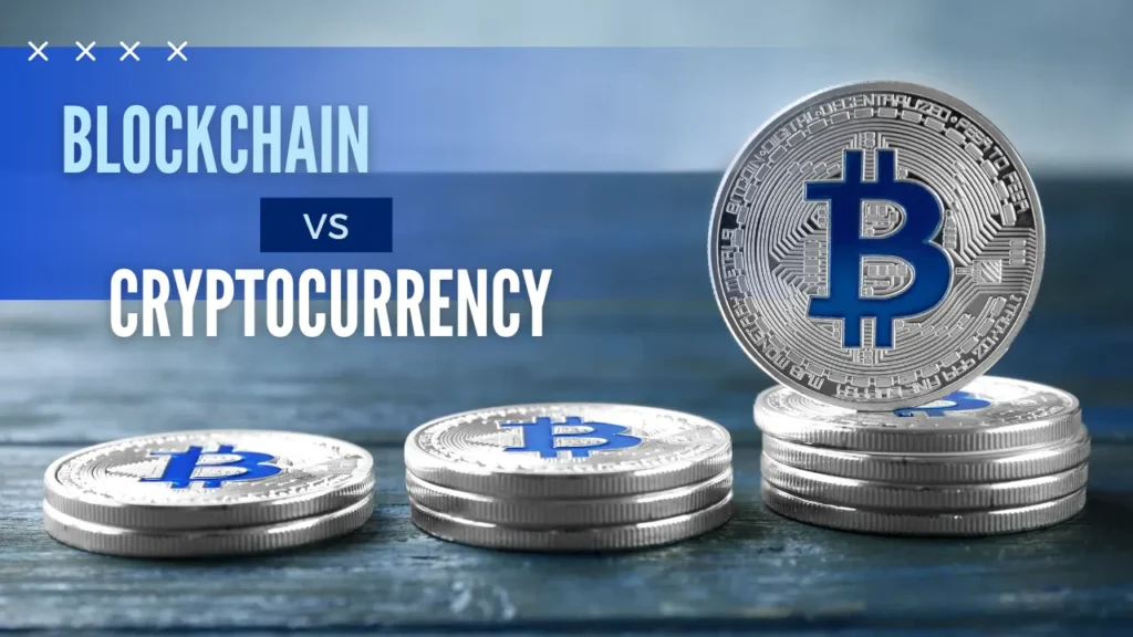 Blockchain vs Cryptocurrency