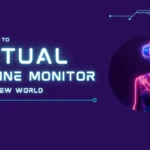 Virtual Machine Monitor